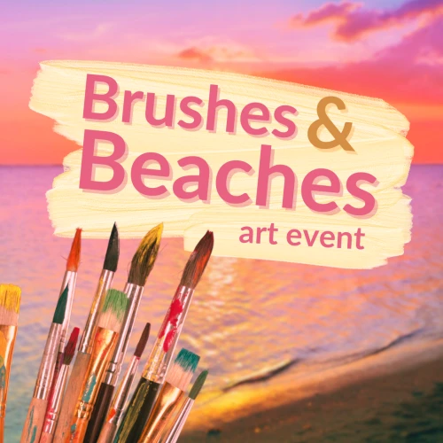 Image advertises "Brushes & Beaches art event" with paintbrushes in the foreground and a beach sunset in the background, promoting an art gathering.