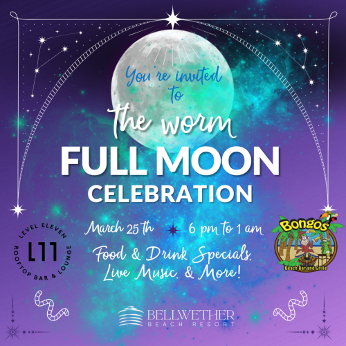 An invitation to the full moon celebration on March 25th from 6 pm to 1 am, featuring food, drinks, live music, and more at Bellwether Beach Resort.